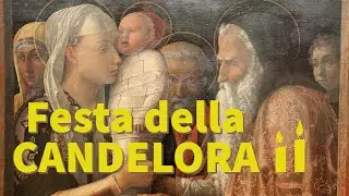 Presentazione Gesù al Tempio e Festa della CANDELORA + PREGHIERA