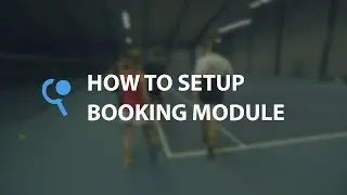 Sportyfriends Tutorial: How to Set Up the Court Booking System