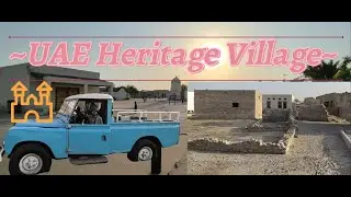 Lost In Time: A Journey Through the Desolate Houses of Ras ul Khaima's Heritage Village
