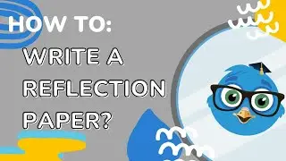 How to Write a Reflection Paper: Tips, Tricks and More