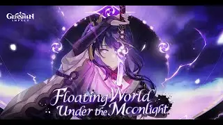 Floating World Under the Moonlight | Genshin Impact 2.1 PV OST