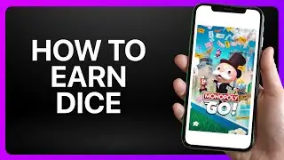 How To Earn Dice Monopoly Go Tutorial