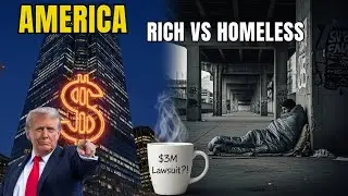 The Dark Secrets of America: Homelessness, Billionaires & Strange Lawsuits You Won&rsquo;t Believe