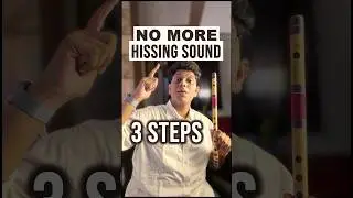 Secret of Sweet flute sound | remove hissing sound | Airy sound | Lesson | Tutorial | For beginners