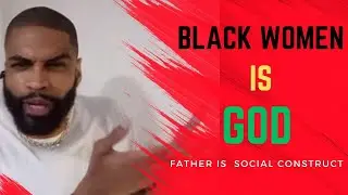 Beta Male Debates Black Women Is GOD⎮Women Determines Baby Gender!