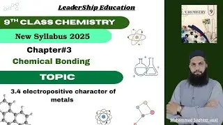 9th Class Chemistry Chapter 3 | 3.4 electropositive character of metals | New Book 2025 Hindi| urdu