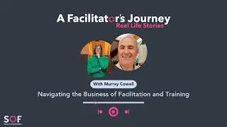 Ep.33 - Navigating the Business of Facilitation and Training