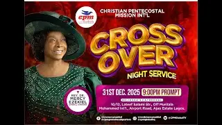 CPM GLOBAL HQ | CROSS-OVER NIGHT SERVICE 2025-2026 | 31ST DECEMBER 2025 |