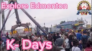 EP-64 Explore Edmonton/K Days #teamgoodvibes🇨🇦#planetsoweird