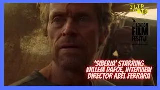 BFI LFF 2020, ABEL FERRARA INTERVIEW ABOUT MOVIE 'SIBERIA' STARRING WILLEM DAFOE!