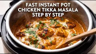 Fast Instant Pot Chicken Tikka Masala -- Indian Dish Cooking Guide Step By Step