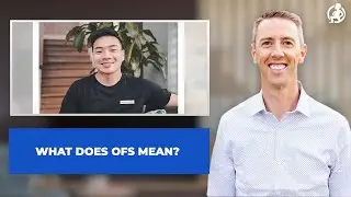 Ep. 67: What Does OFS Mean?