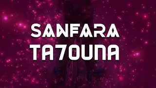 Sanfara - Ta7ouna | طاحونة