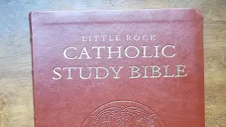 In-Depth Look at the Little Rock Catholic Study Bible