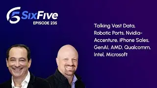 Эпизод 235: Обширные данные, роботизированные порты, Nvidia-Accenture, iPhone, GenAI, AMD, Qualcomm, Intel, Microsoft