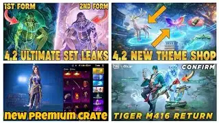 🟥3.2 ULTIMATUM SET LEAKS | 4.2 NEW THEME SHOP | NEW PREMIUM CREATE | TIGER M416 RETURN CONFIRMED 