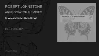 Robert Johnstone - Arpeggiator (Lex Gorrie Remix) [Gynoid Audio]