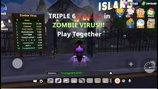 TRIPLE 6 K I L L S in ZOMBIE VIRUS!!!  Play Together