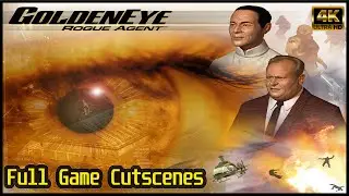 GoldenEye: Rogue Agent | Full Cinematic Cutscenes | 4K Game Movie