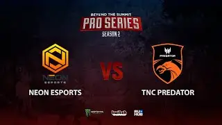 Neon Esports vs TNC Predator, BTS Pro Series Season 2: SEA, bo3, game 1 [Mortalles]