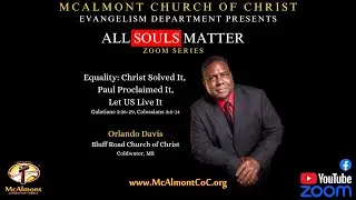 ALL SOULS MATTER | EQUALITY: CHRIST SOLVED IT,  PAUL PROCLAIMED IT, LET US LIVE IT | ORLANDO DAVI&hellip;