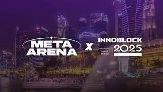 MetaArena at Innoblock 2025! Focusing on Web3 Gaming! Explore &middot; Connect &middot; Breakthrough