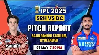 SRH vs DC IPL 2025 Match 55 Pitch Report: Rajiv Gandhi Stadium Pitch Report | Hyderabad Pitch Report