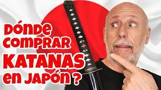 D&oacute;nde comprar KATANAS en Jap&oacute;n?
