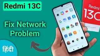 redmi 13c mein network problem kaise theek Karen, how to solve network problem in redmi 13c
