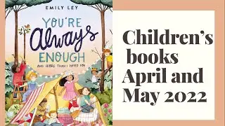 NEW Children&rsquo;s Books Coming Soon in April and May 2022
