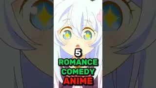 5 Romance Comedy Anime