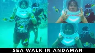 Sea Walk in Andaman | Things to do in Andaman | SEA WALK | ANDAMAN VLOG | Water Activities