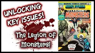 Unlocking Key Issues 15 - Marvel Premiere 28 - Legion of Monsters (Morbius, Ghost Rider, Werewolf...