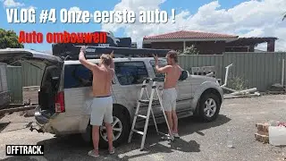 VLOG #4 Onze eerste auto in Australi&euml;! | Ombouwen & klaar voor avontuur 🇦🇺