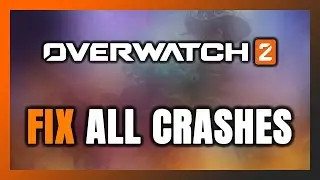 FIX Overwatch 2 Crashing, Freezing, Not Launching, Stuck & Black Screen