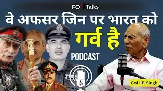 Beyond the Headlines: True Stories of Indian Military Valor | Col IP Singh | Indian Army | FO&deg; Talks