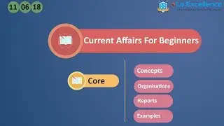 11th June 2018 Current Affairs for Beginners CORE - CivilsPrep