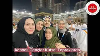 Adanalı Gençler Kutsal Topraklarda