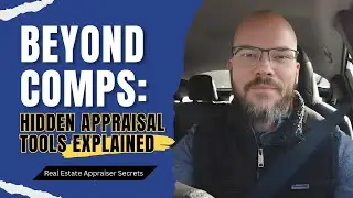 Beyond Comps: Hidden Appraisal Tools Explained! 🏡 | Real Estate Appraiser Secrets