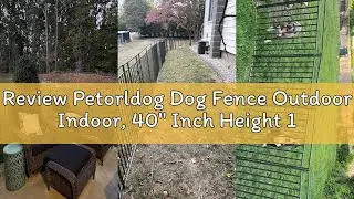 Review Petorldog Dog Fence Outdoor Indoor, 40