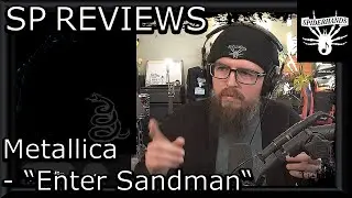 SP REVIEWS Metallica - Enter Sandman (Song Review & Analysis)