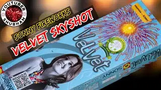 Velvet - Sony Fireworks Skyshot Testing Video for Diwali 2025