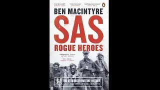 Episode #1 - SAS: Rogue Heroes by Ben Macintyre