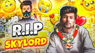 R.I.P SKYLORD 😭💔🥀