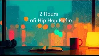 2 Hours Lofi Hip Hop Radio 📚 Beats to Relax/Study To | Chill Instrumental Mix