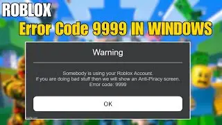 How To Fix Roblox Error Code 9999 In Windows
