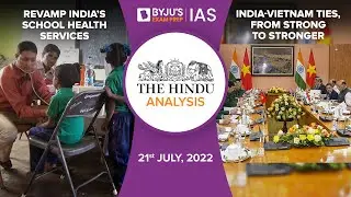 'The Hindu' Newspaper Analysis for 21st July 2022. (Current Affairs for UPSC/IAS)