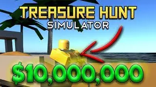 ROBLOX TREASURE HUNTING SIMULATOR! *$10,000,000 FOUND IN TREASURE CHEST!*