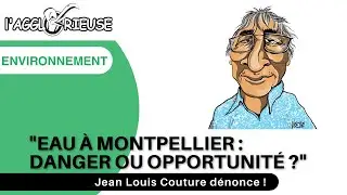 L'invité de la semaine :  Jean Louis Couture, Président de l'association Mosson coulée verte.
