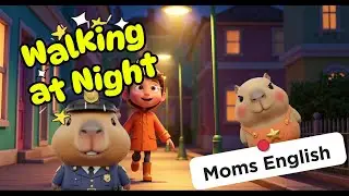 [Moms English] EP009. Walking at Night | Kids English | Safety Education for Children